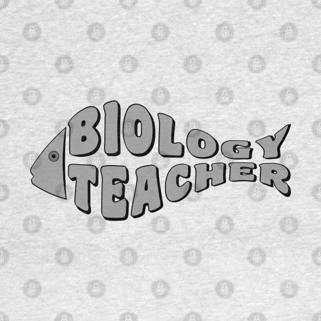 Biology Teacher Fish by Barthol Graphics